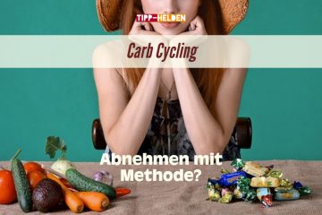 Carb Cycling - Abnehmen mit Methode?